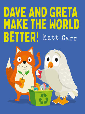 cover image of Dave and Greta Make the World Better!